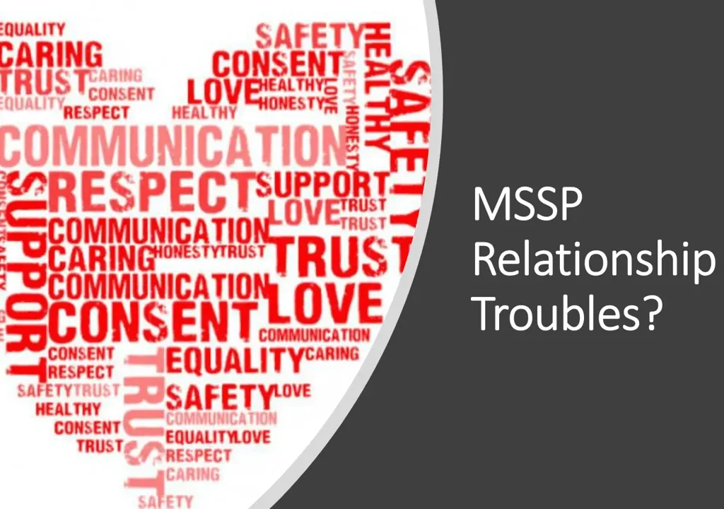 MSSP Relationship Troubles?