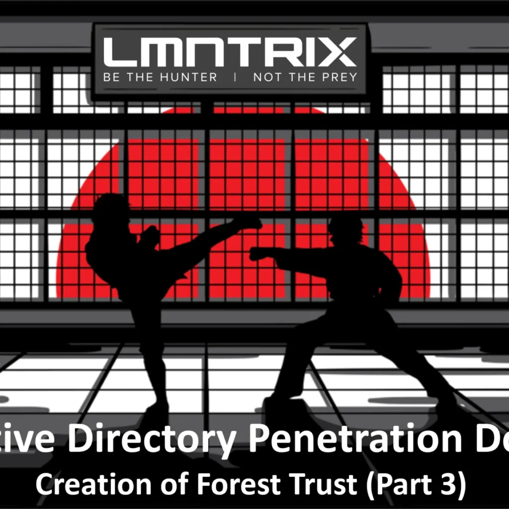 Active Directory Penetration Dojo - Creation of Forest Trust (Part 3)