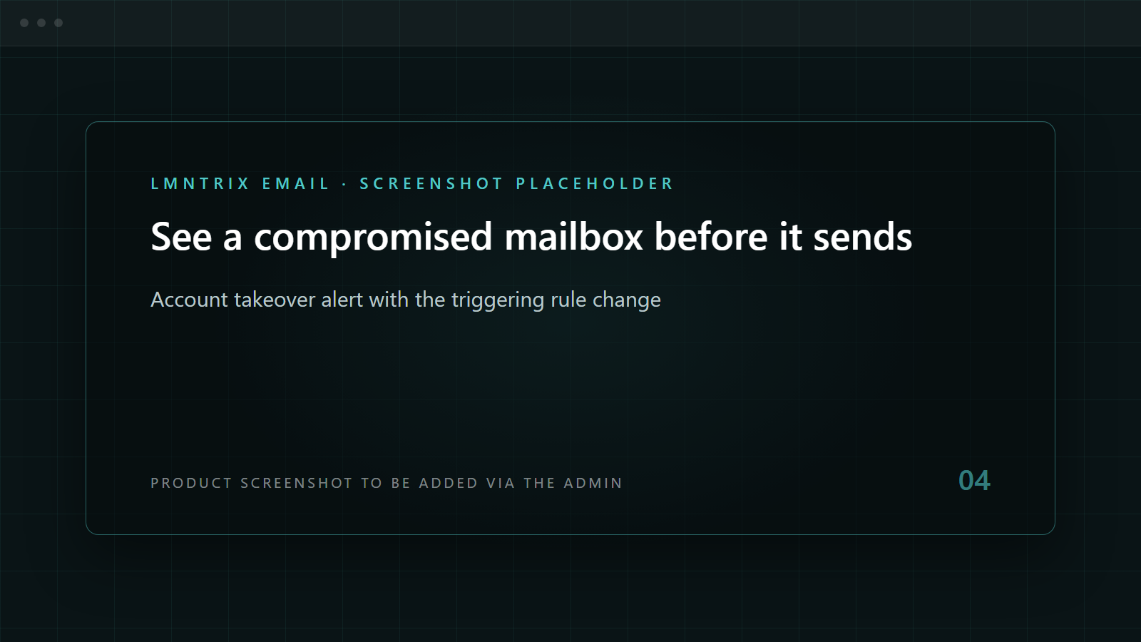 LMNTRIX Email — See a compromised mailbox before it sends